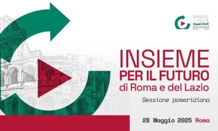 “Insieme per il futuro di Roma e del Lazio”, l’evento domani a Roma
