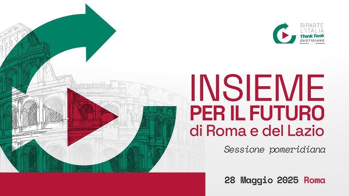 “Insieme per il futuro di Roma e del Lazio”, l’evento domani a Roma
