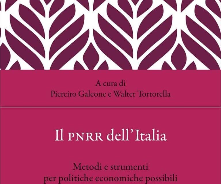 “Il PNRR dell’Italia”: un’analisi critica per ripensare le politiche pubbliche